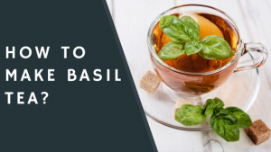 How-to-Make-Basil-Tea-