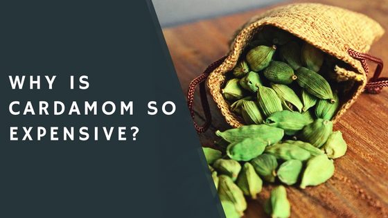 Why Is Cardamom So Expensive?