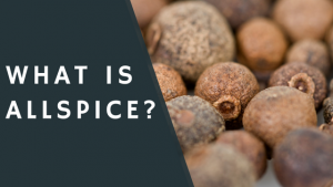 What Is Allspice?