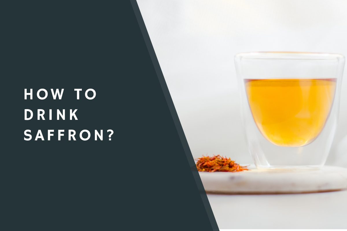 How to Drink Saffron?