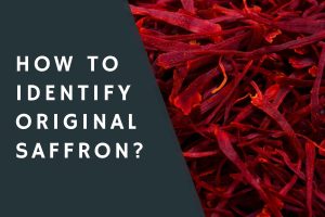 How to Identify Original Saffron?