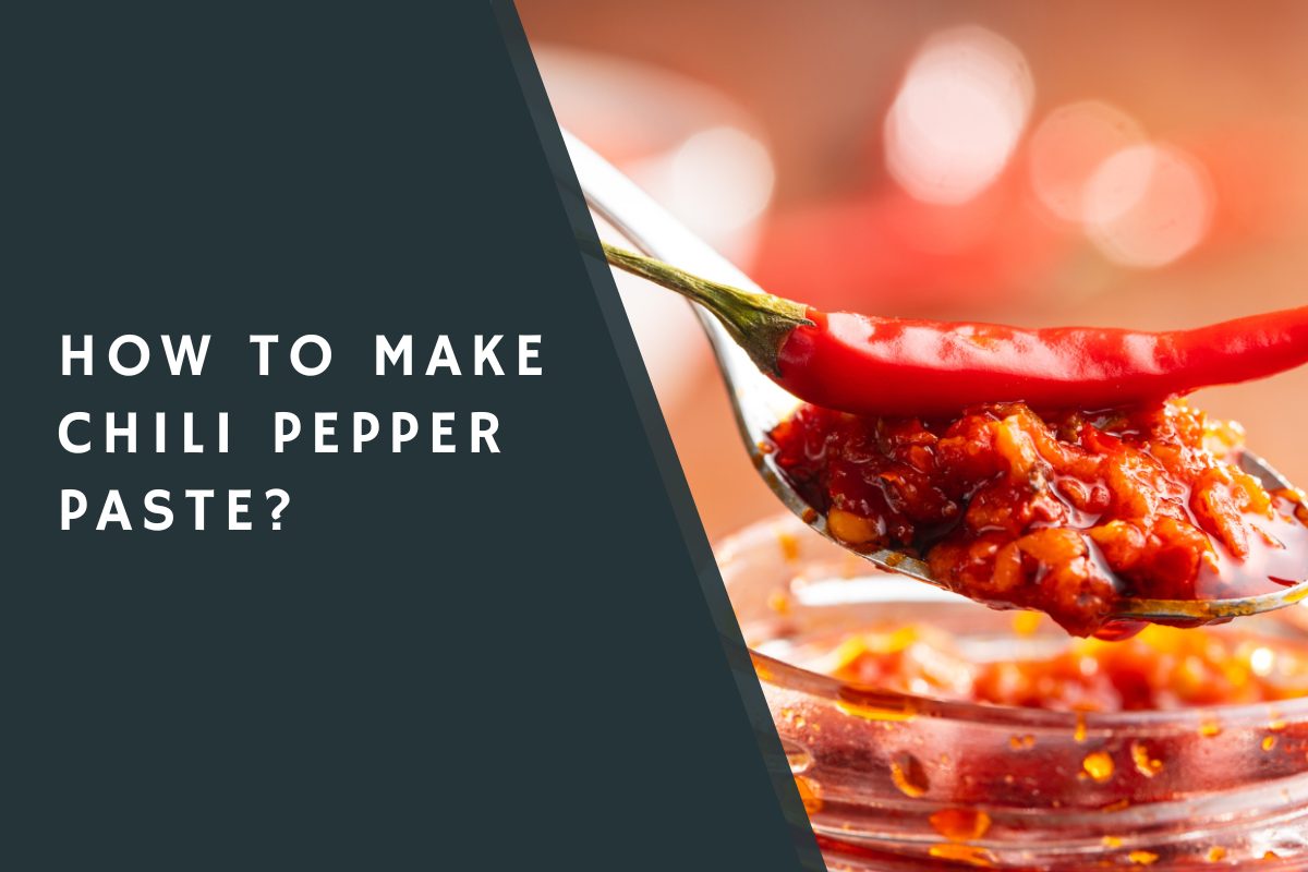 How to Make Chili Pepper Paste?