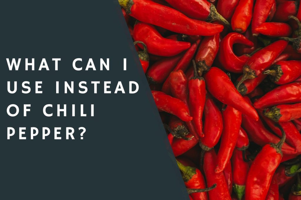What Can I Use Instead Of Chili Pepper CondimentBucket