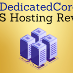 DedicatedCore.com VPS Hosting Review